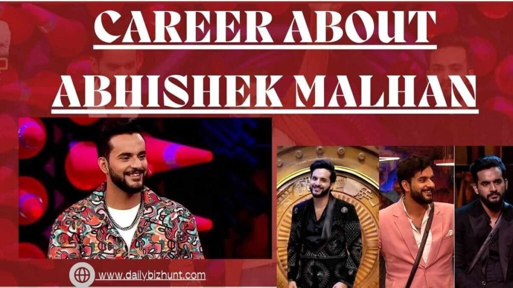 Career About Abhishek Malhan