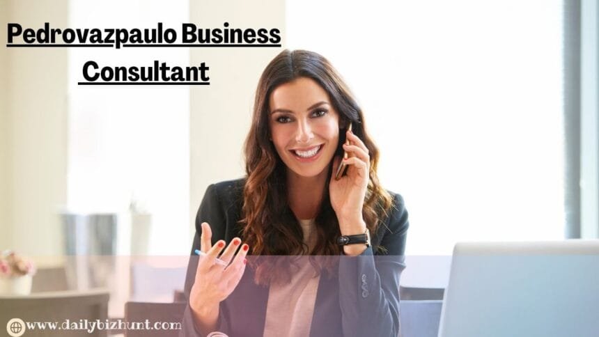pedrovazpaulo business consultant