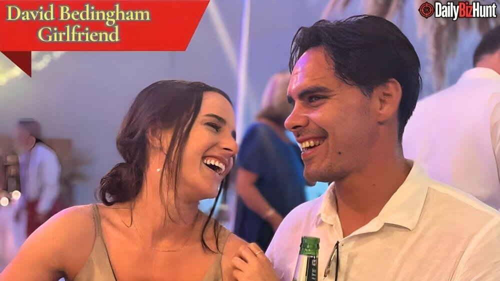 David Bedingham Girlfriend
