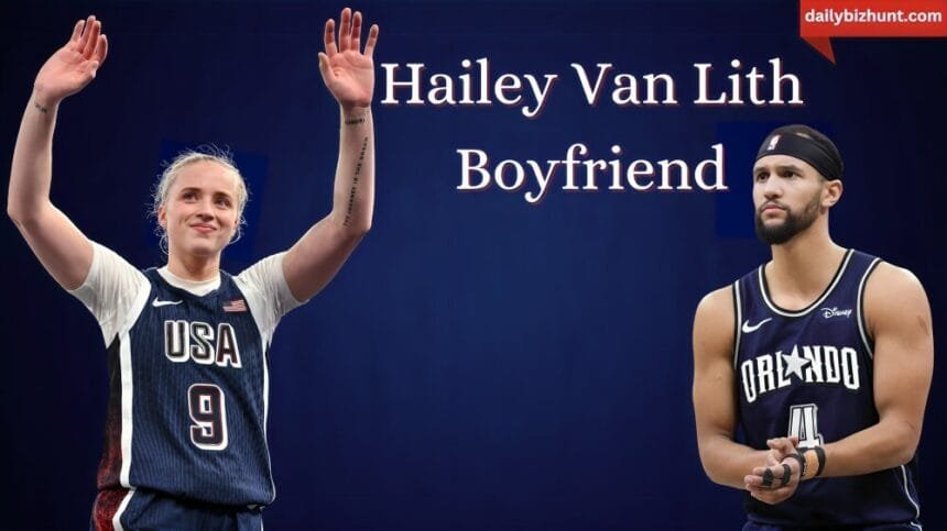 Hailey Van Lith Boyfriend